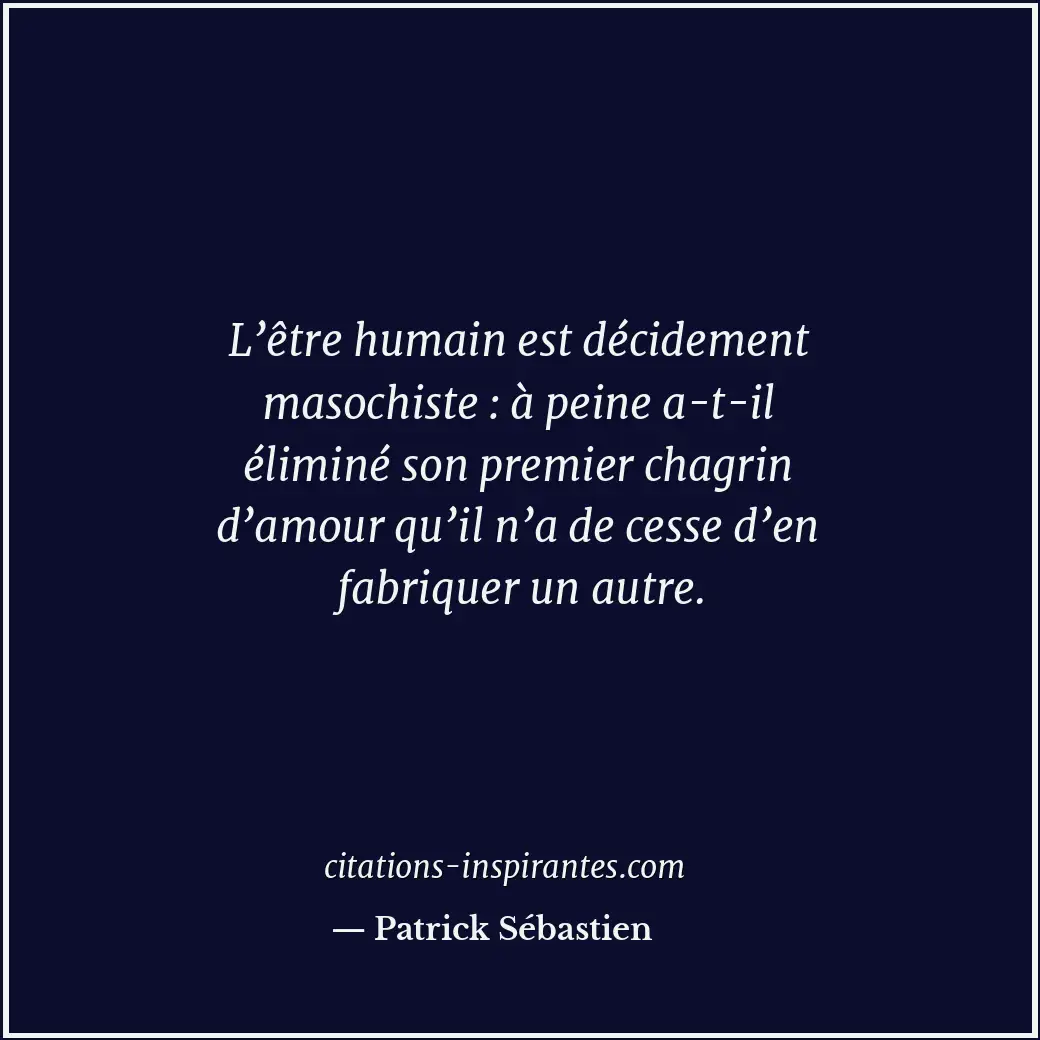 Citation de Patrick Sébastien