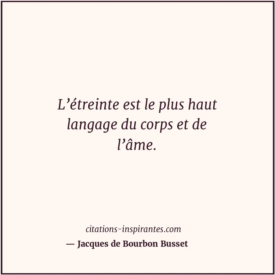 Citation de Jacques de Bourbon Busset