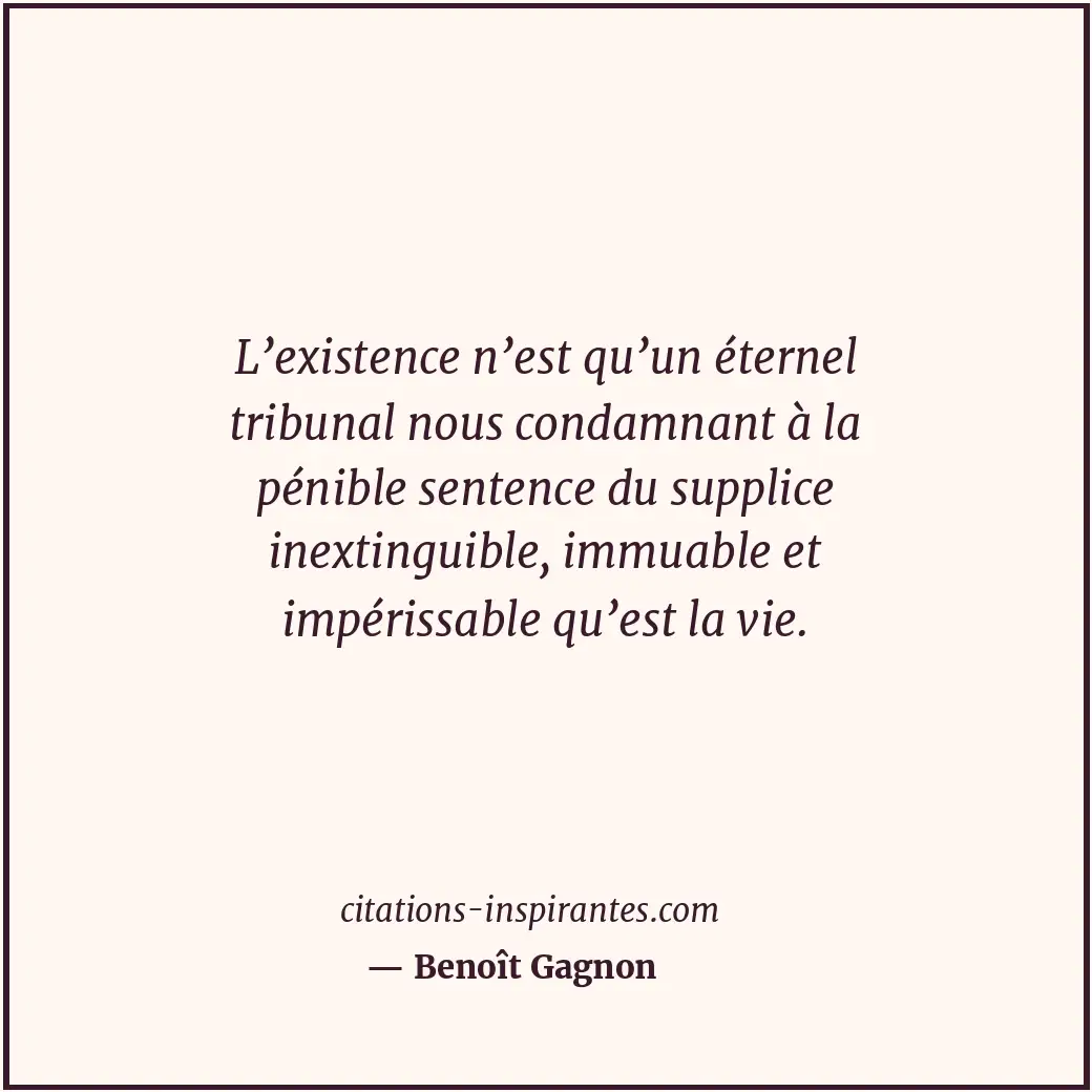 Citation de Benoît Gagnon