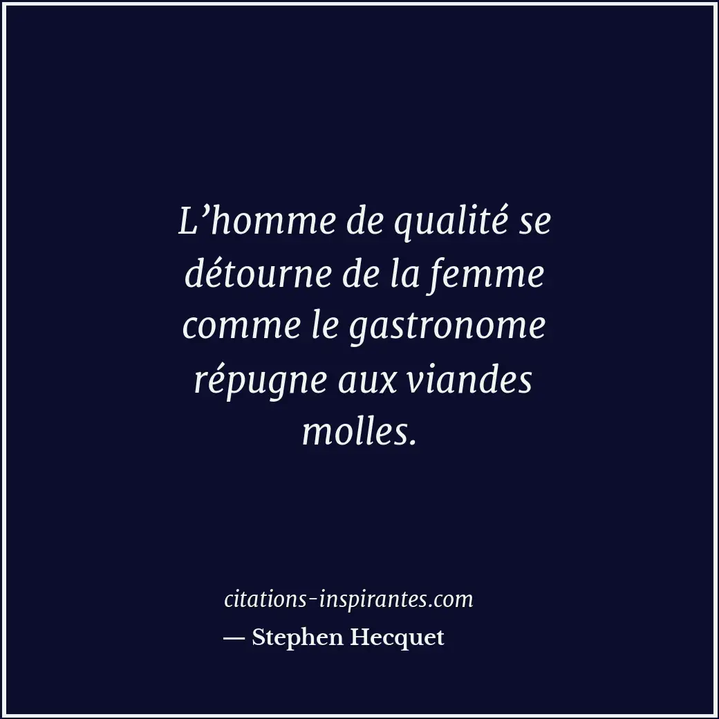 Citation de Stephen Hecquet