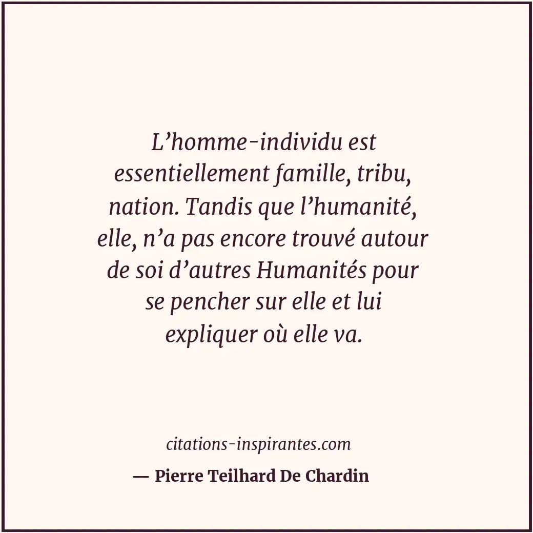 Citation de Pierre Teilhard De Chardin