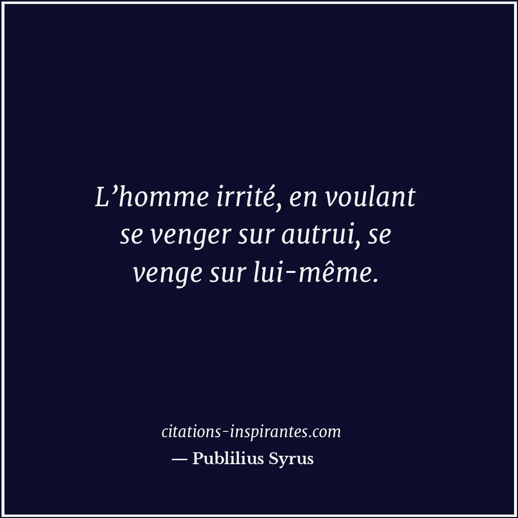 Citation de Publilius Syrus