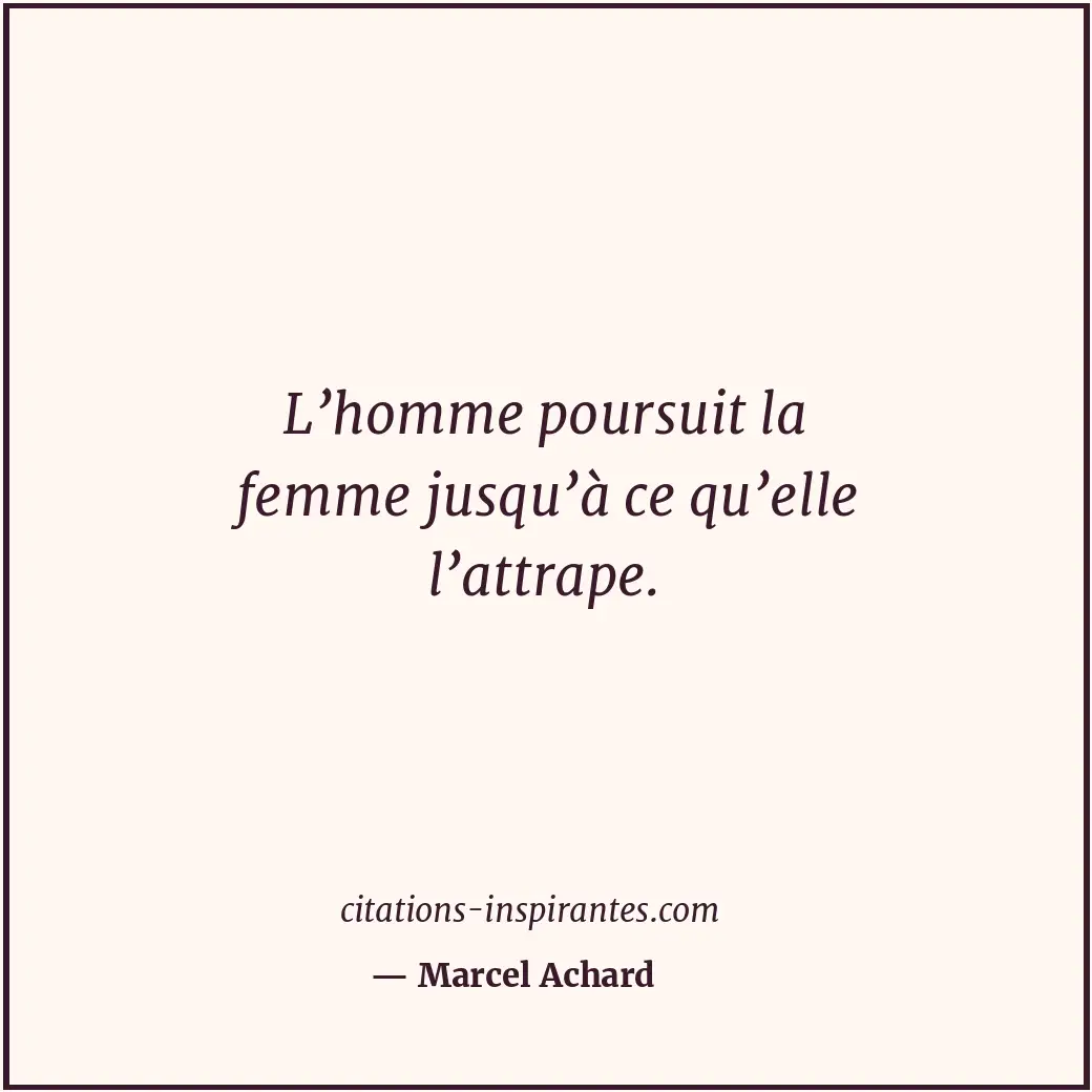 Citation de Marcel Achard