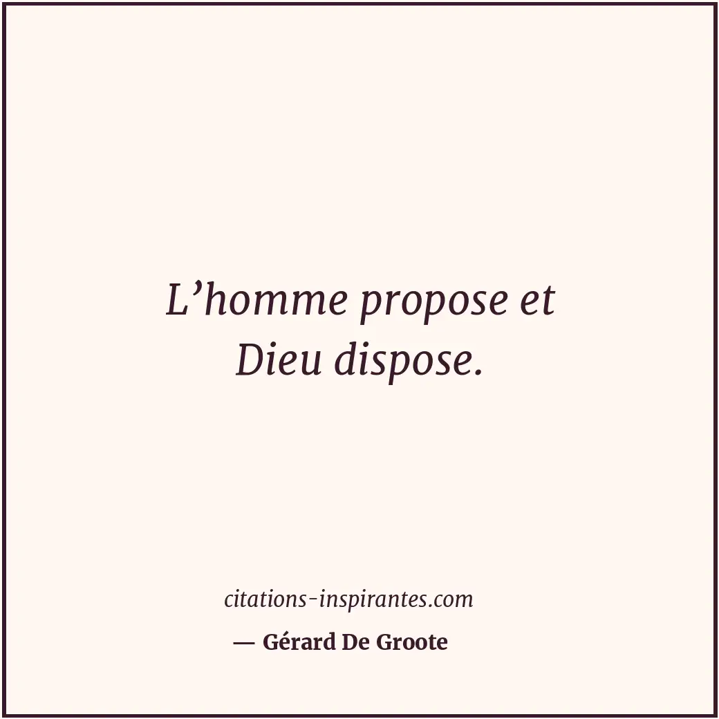 Citation de Gérard De Groote