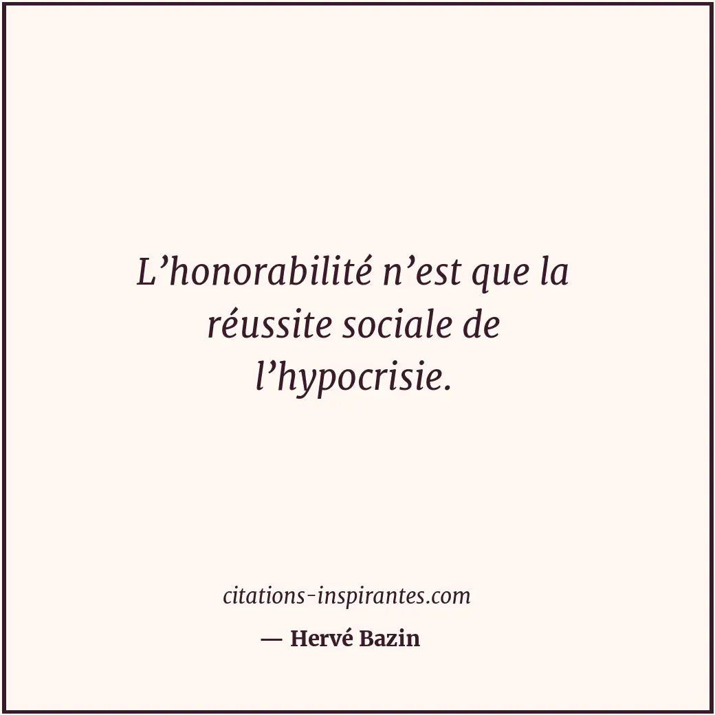 Citation de Hervé Bazin