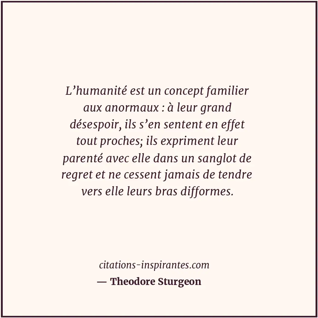 Citation de Theodore Sturgeon