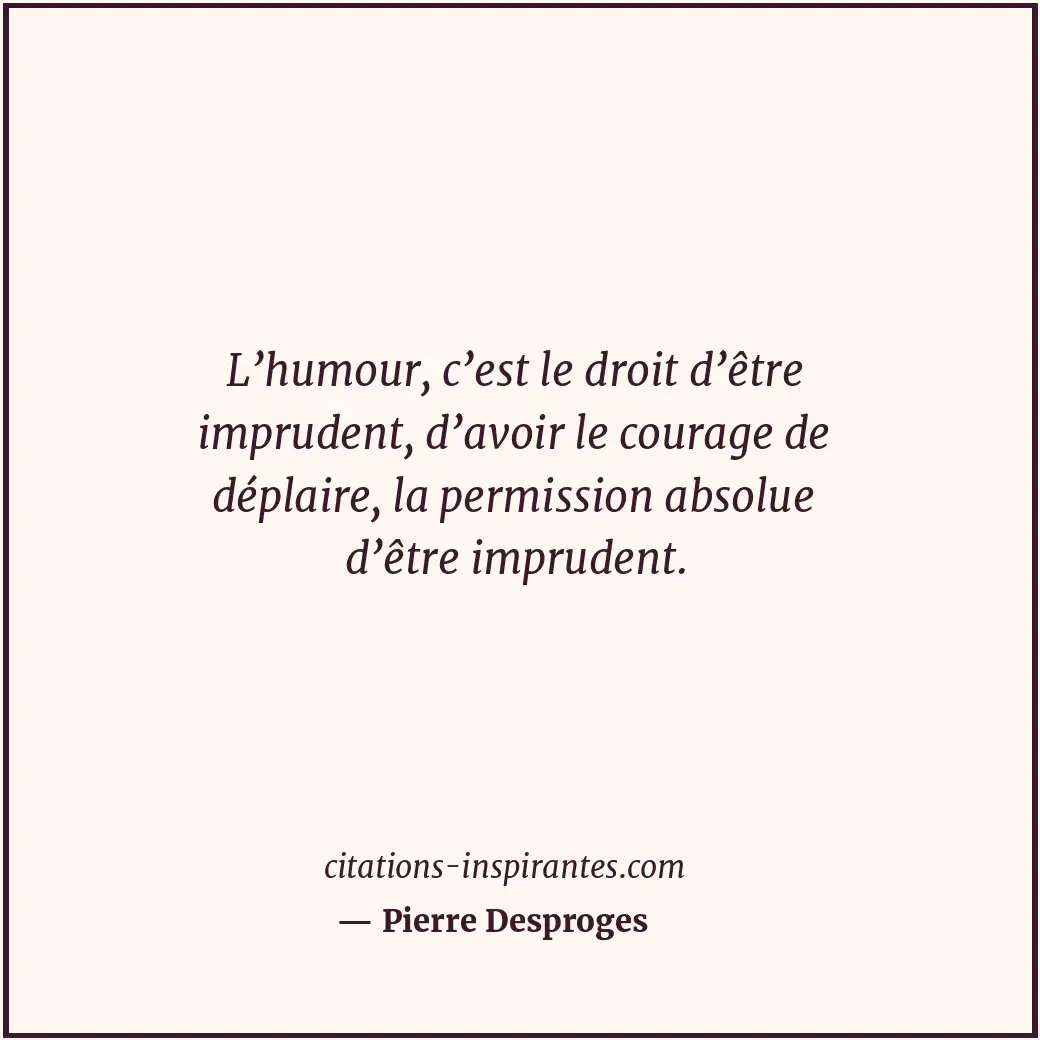Citation de Pierre Desproges