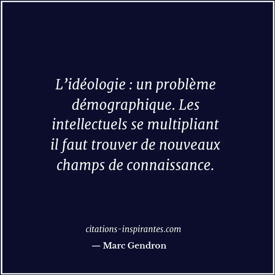 Citation de Marc Gendron