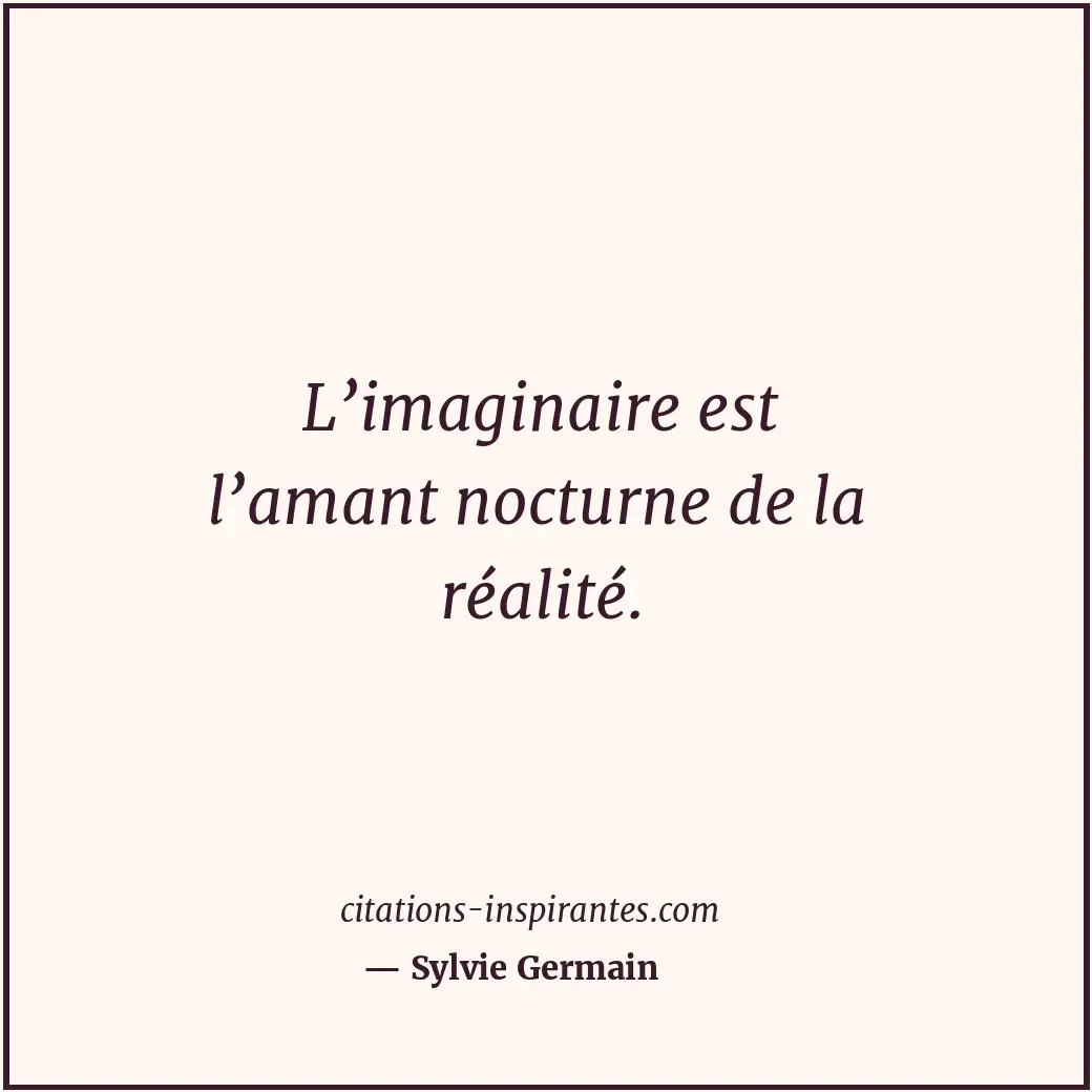 Citation de Sylvie Germain