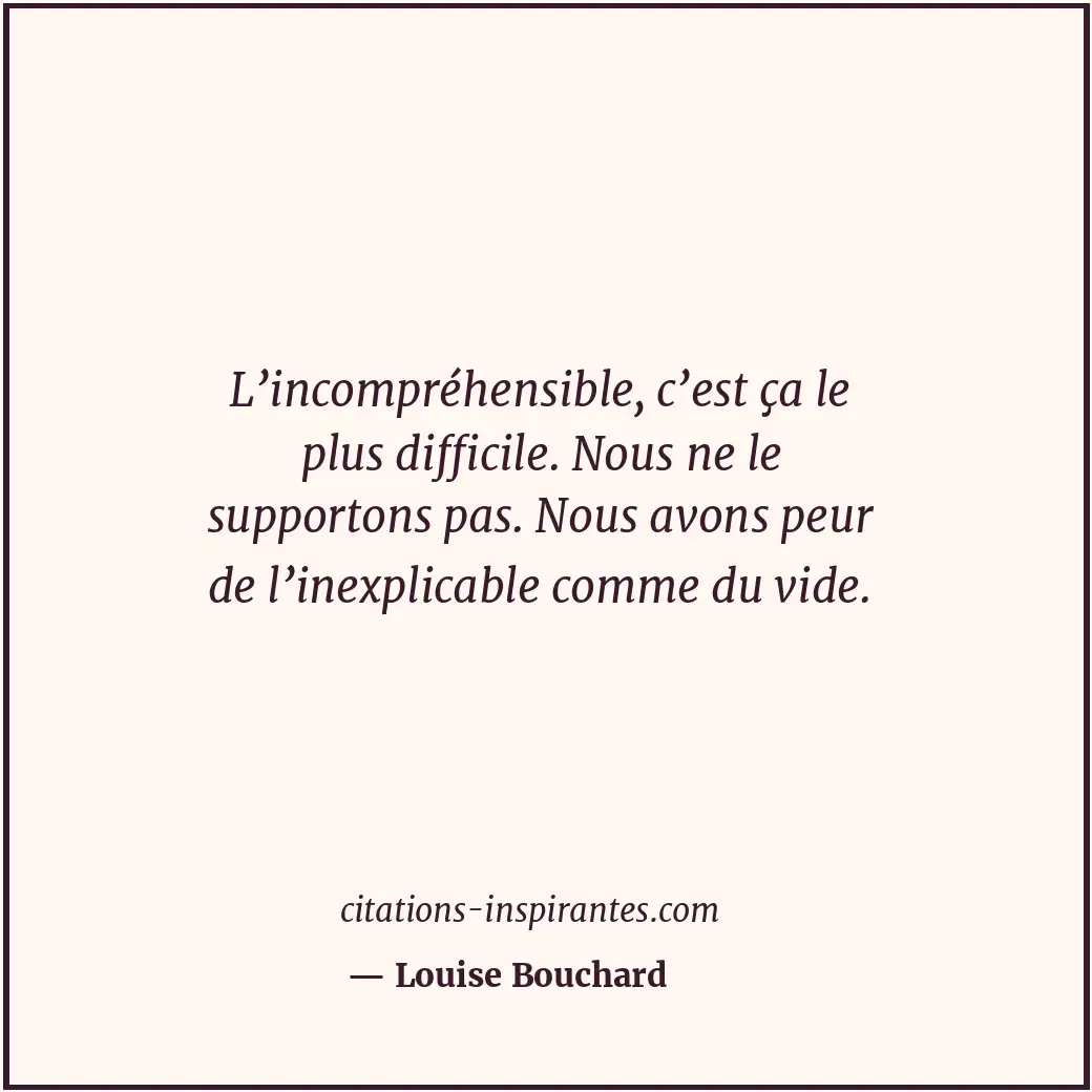 Citation de Louise Bouchard