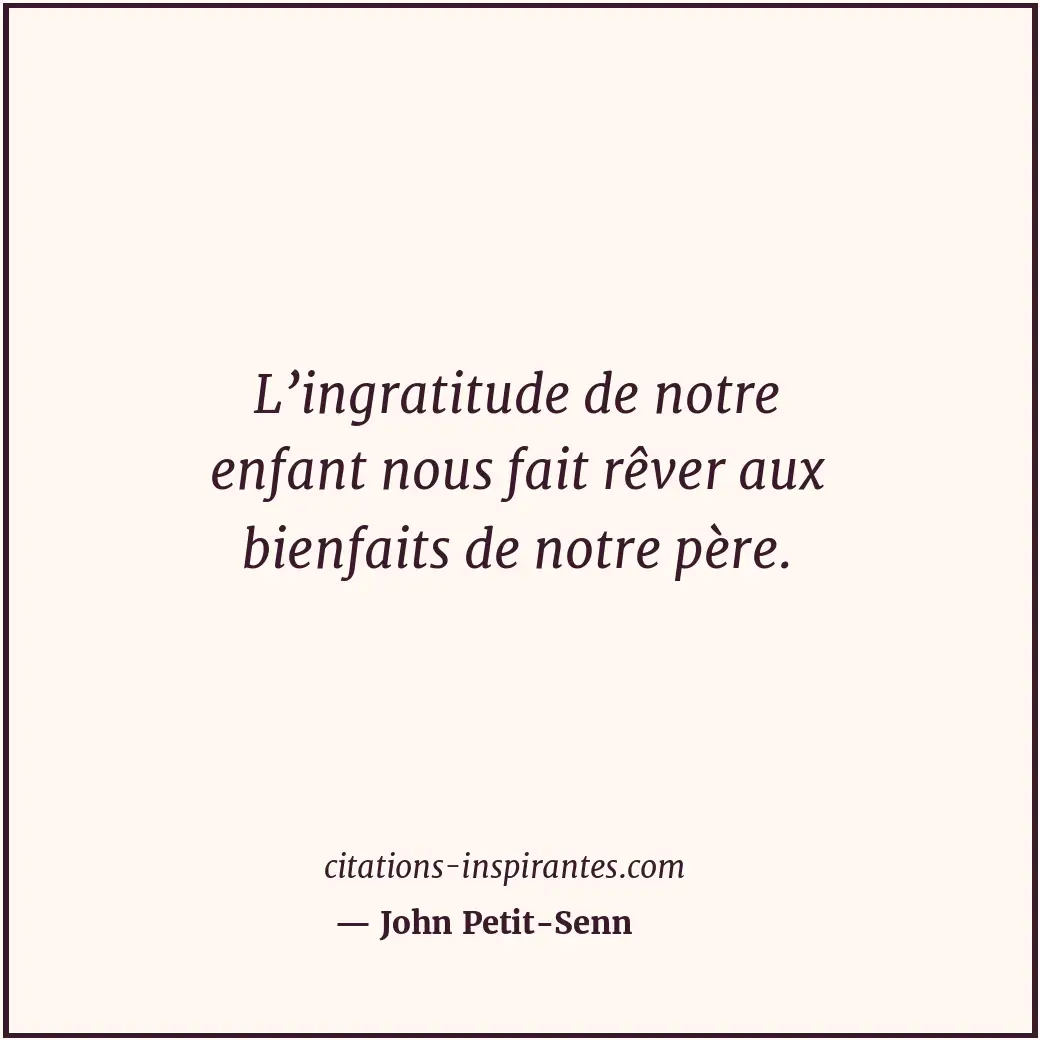 Citation de John Petit-Senn