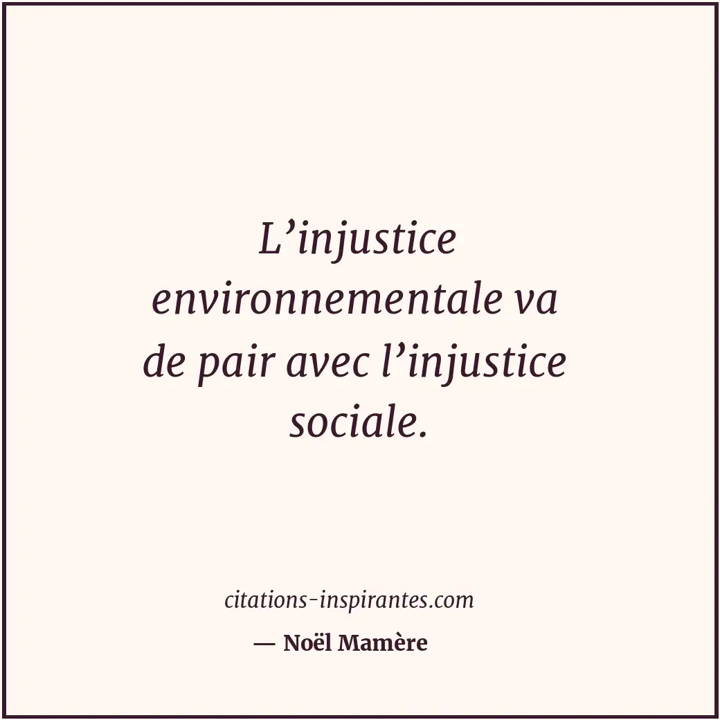 Citation de Noël Mamère