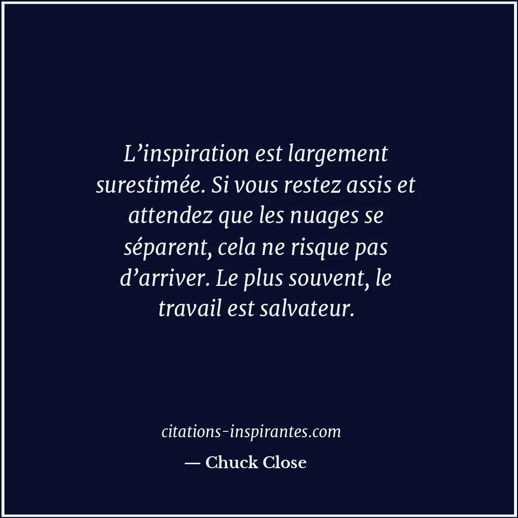 Citation de Chuck Close