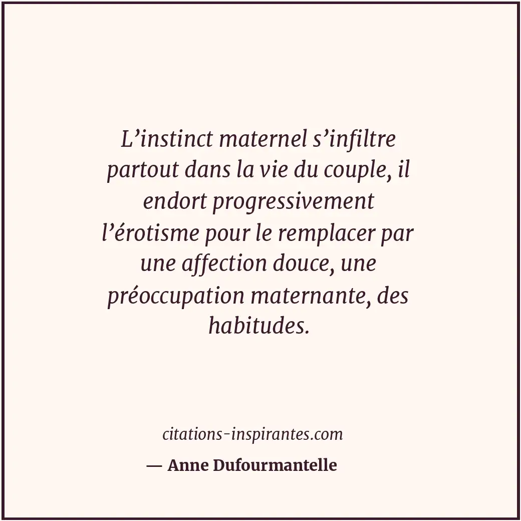 Citation de Anne Dufourmantelle