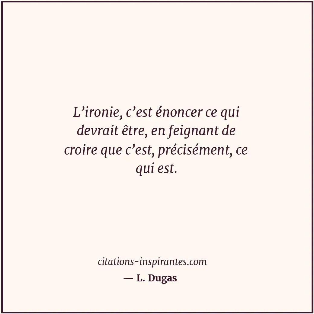 Citation de L. Dugas