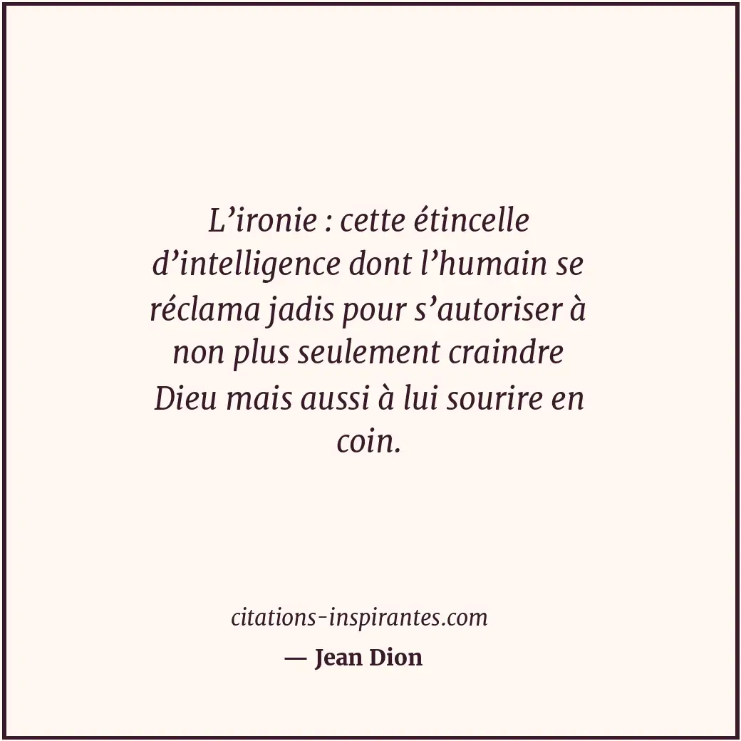 Citation de Jean Dion