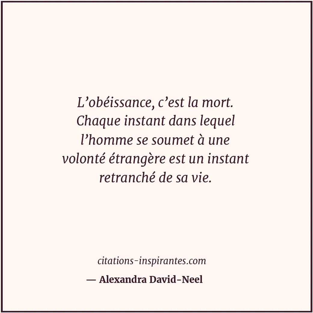 Citation de Alexandra David-Neel