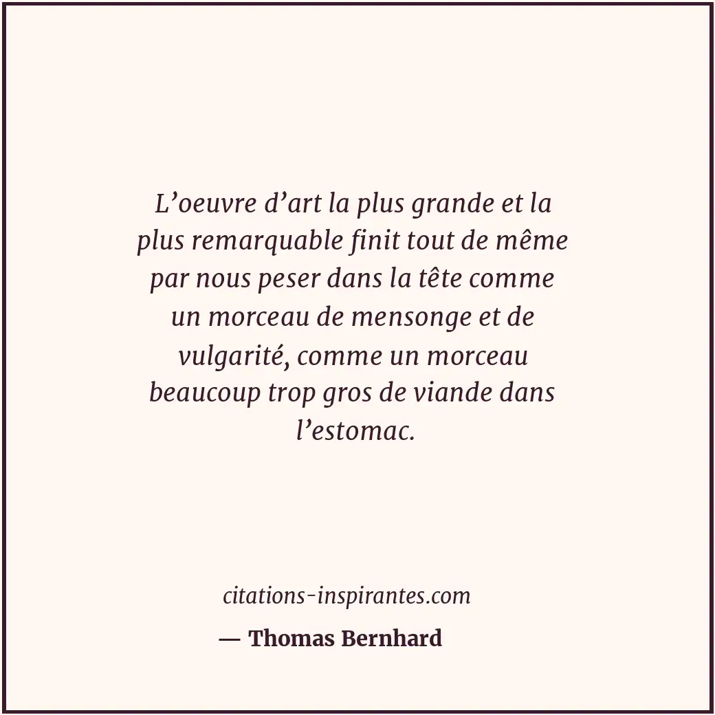 Citation de Thomas Bernhard
