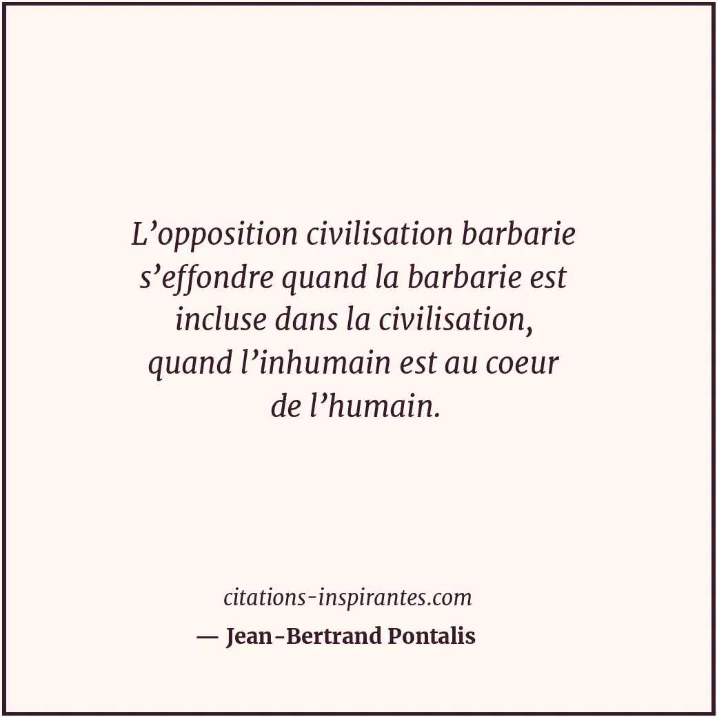 Citation de Jean-Bertrand Pontalis