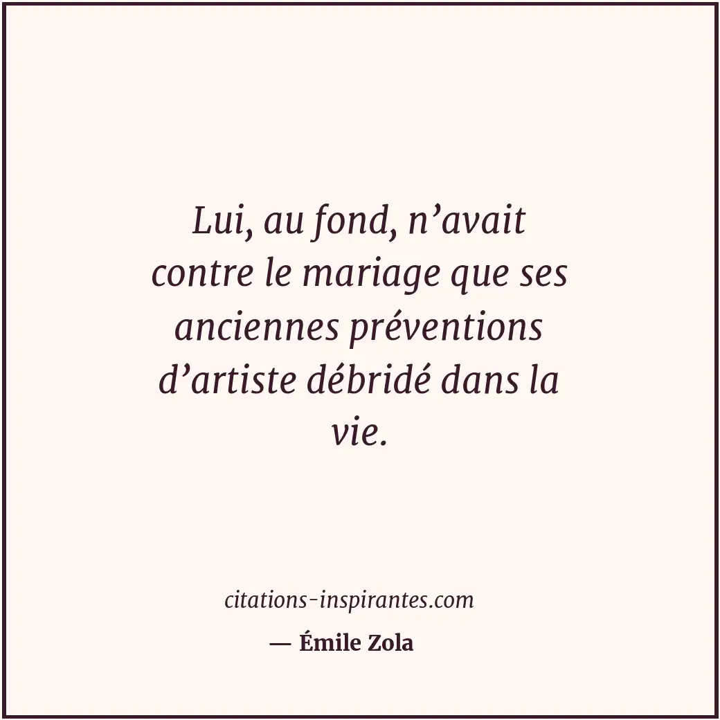 Citation de Émile Zola