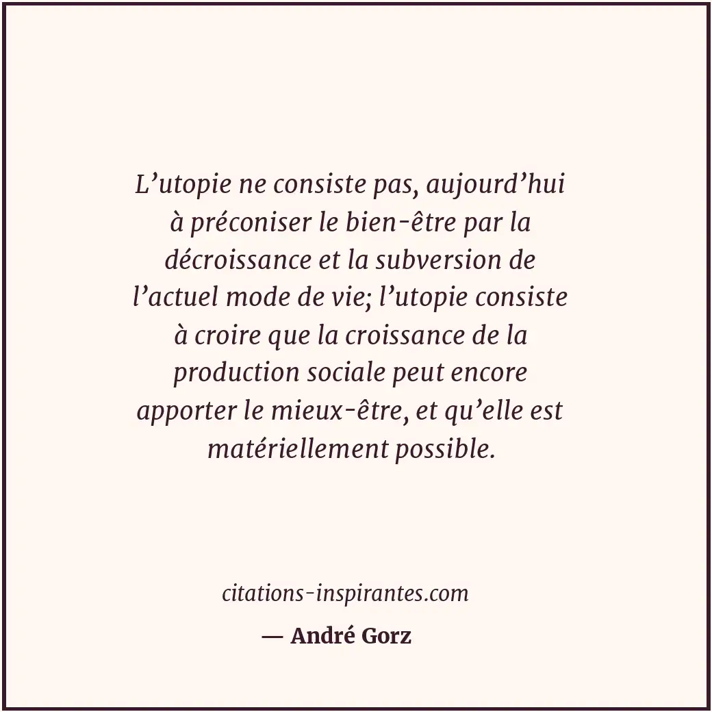 Citation de André Gorz
