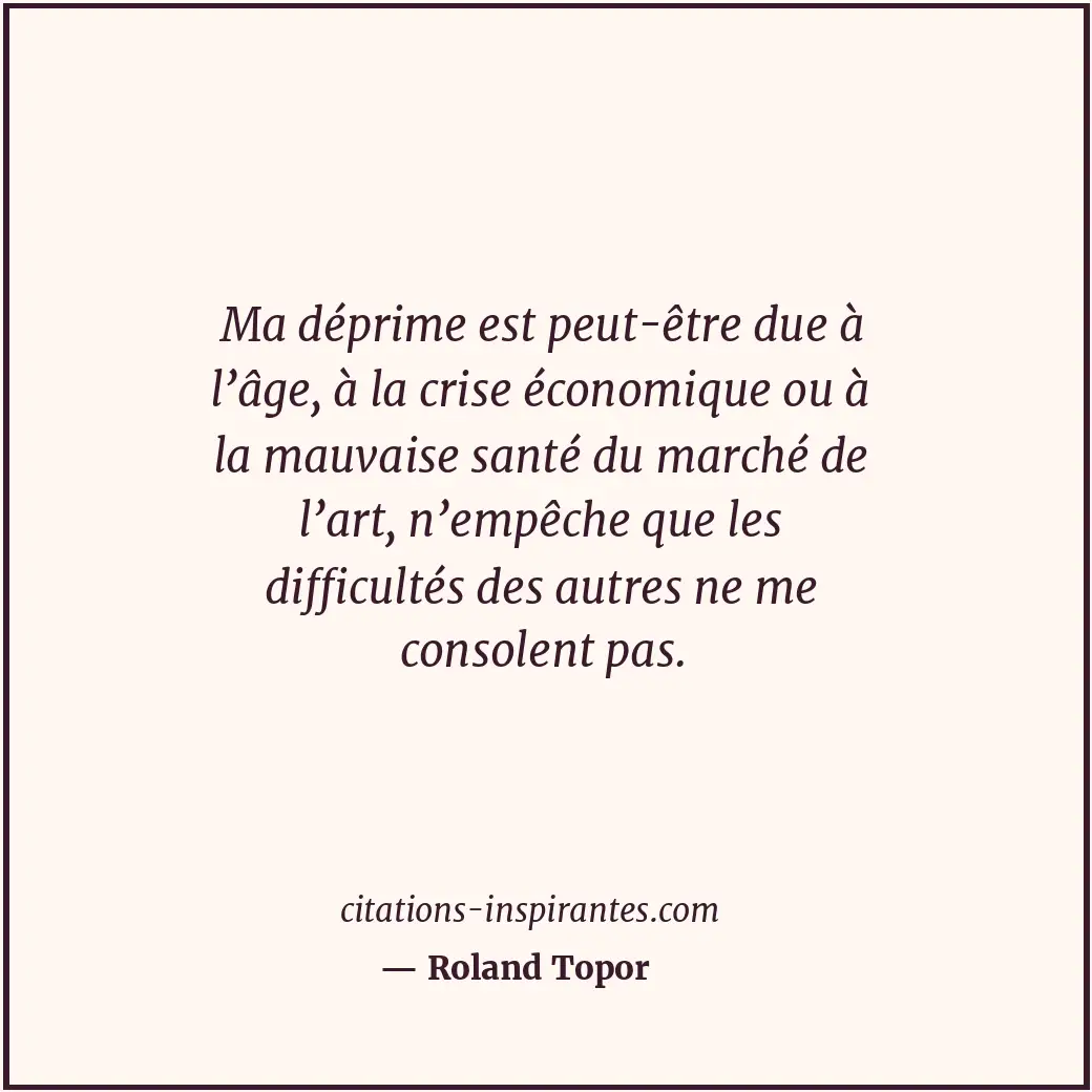 Citation de Roland Topor