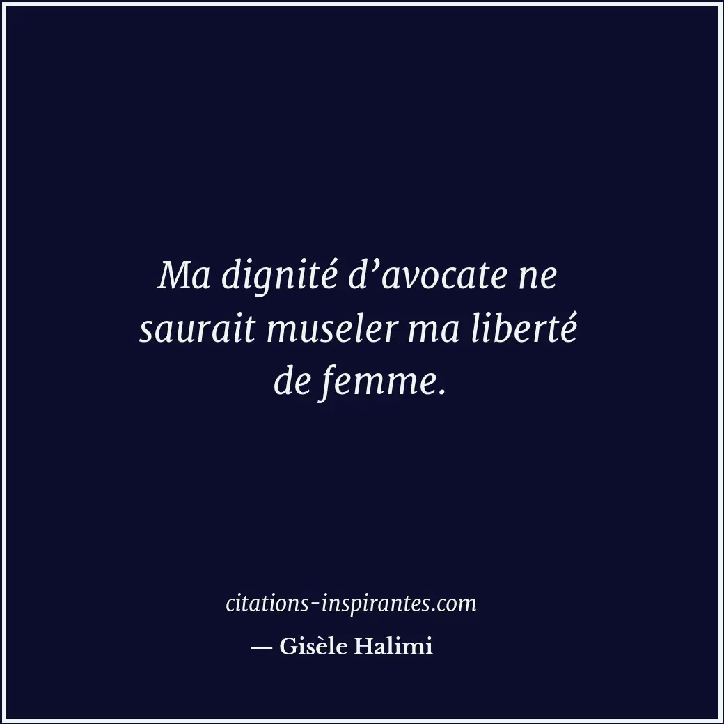 Citation de Gisèle Halimi