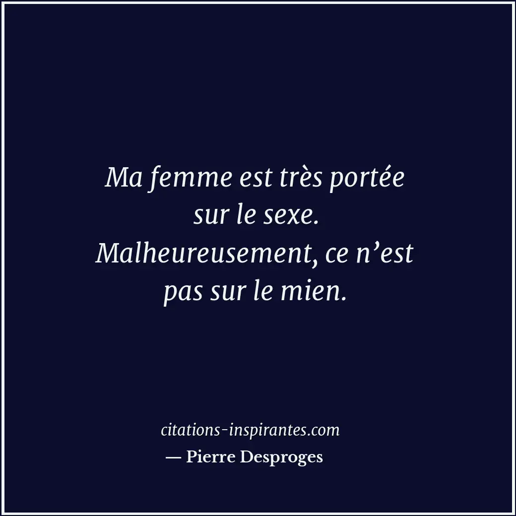 Citation de Pierre Desproges