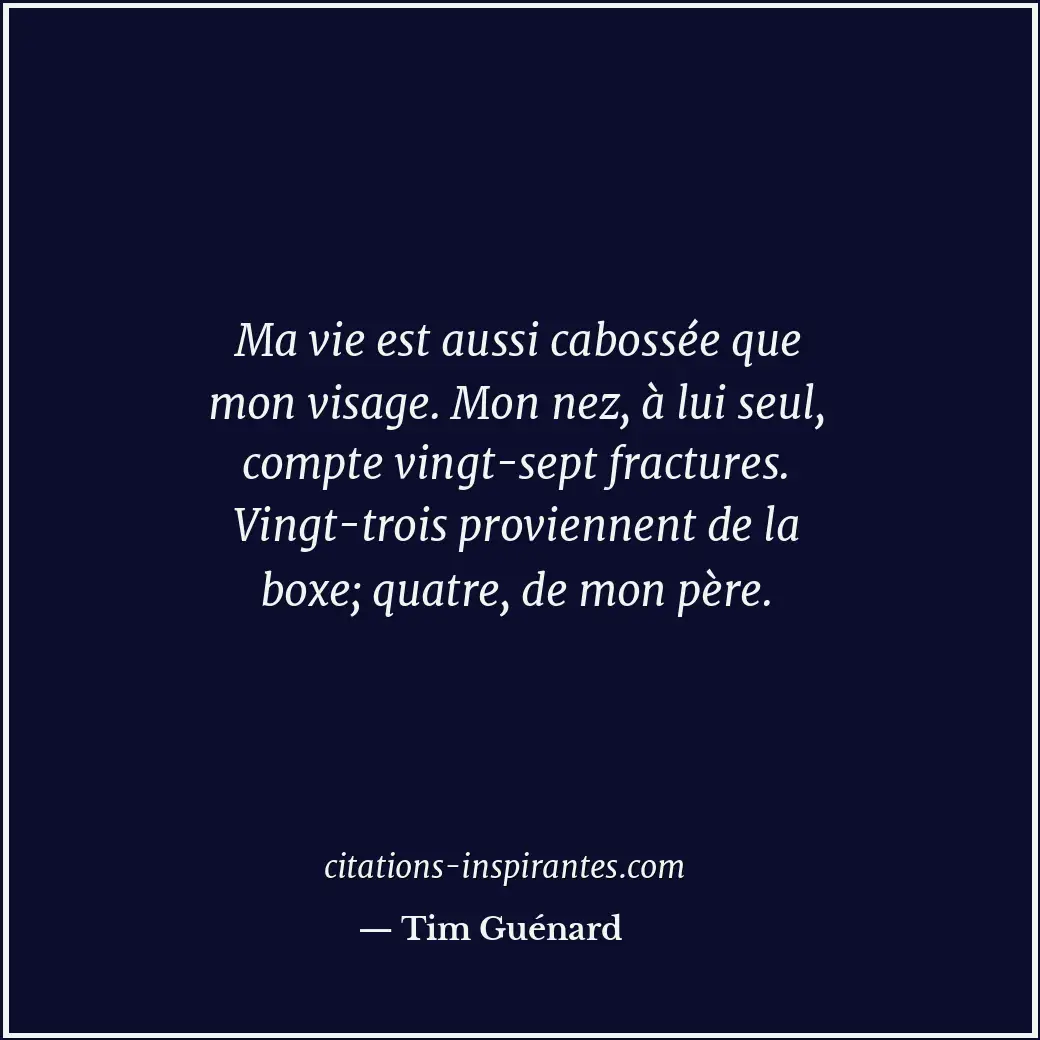 Citation de Tim Guénard