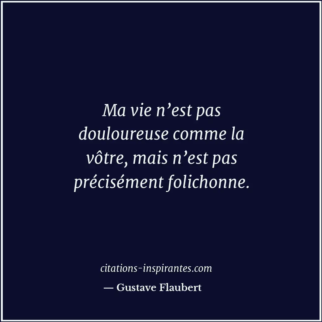 Citation de Gustave Flaubert
