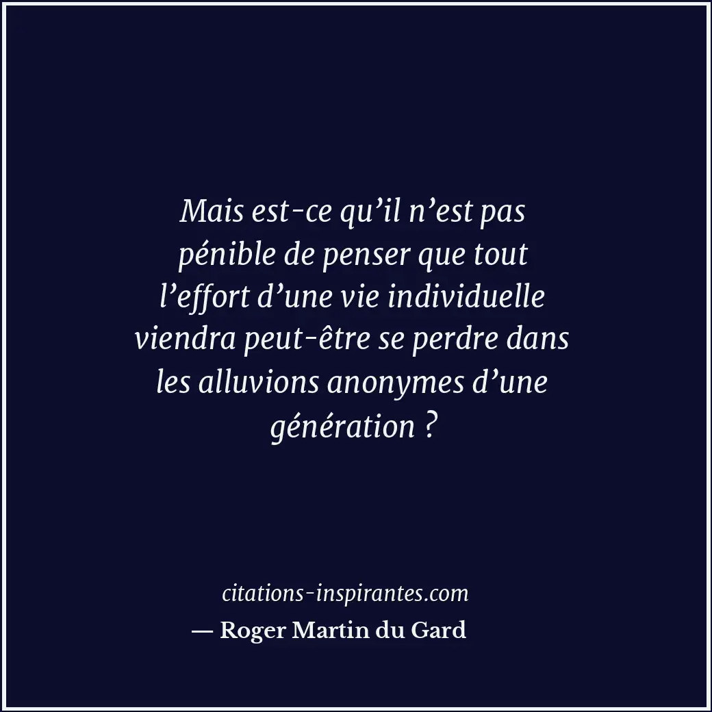 Citation de Roger Martin du Gard