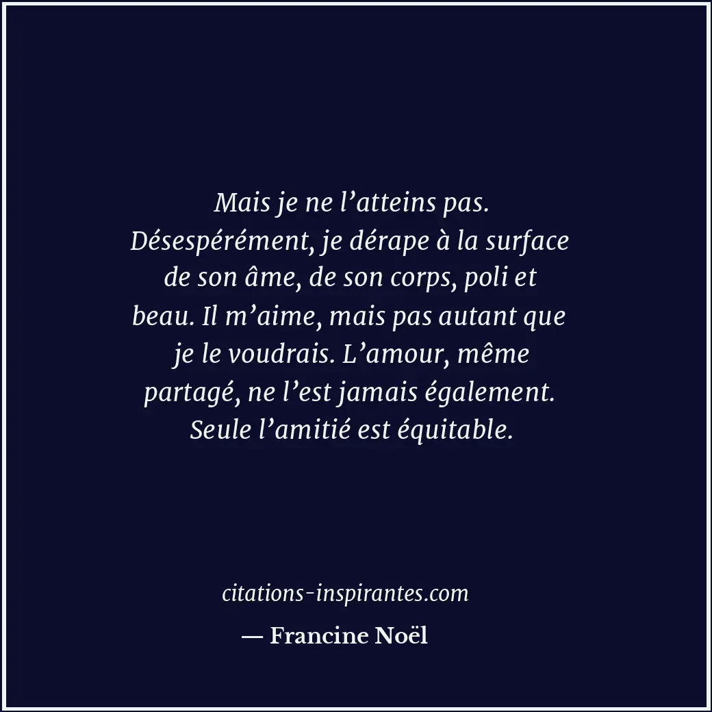 Citation de Francine Noël