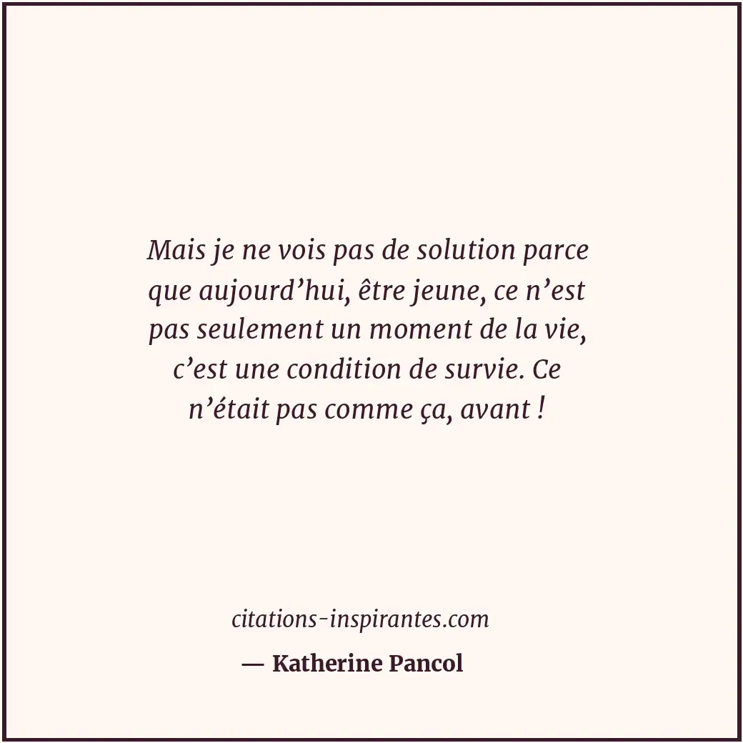 Citation de Katherine Pancol