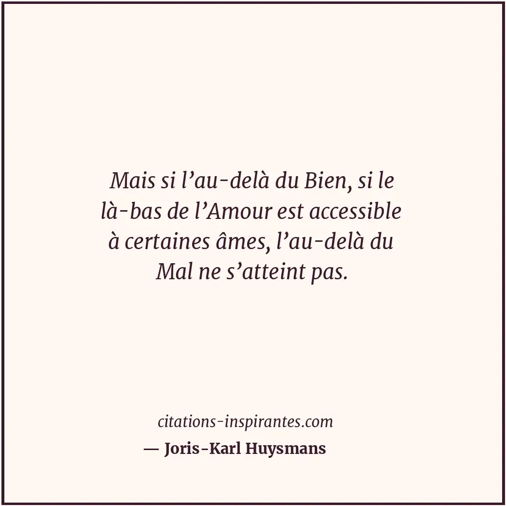 Citation de Joris-Karl Huysmans