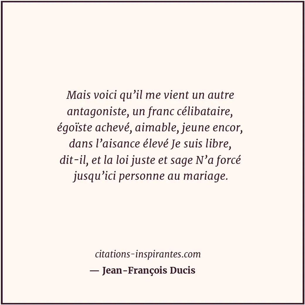 Citation de Jean-François Ducis