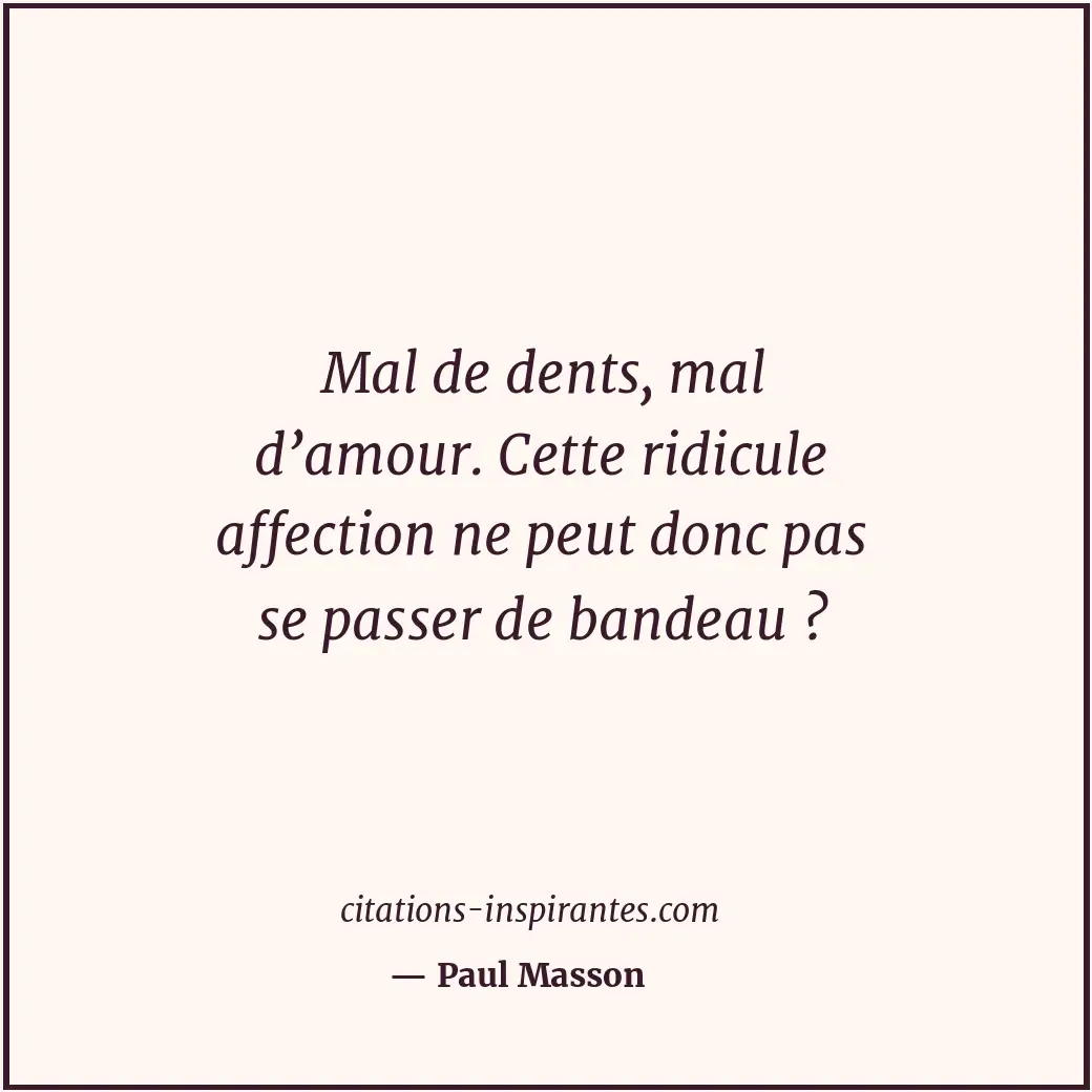 Citation de Paul Masson