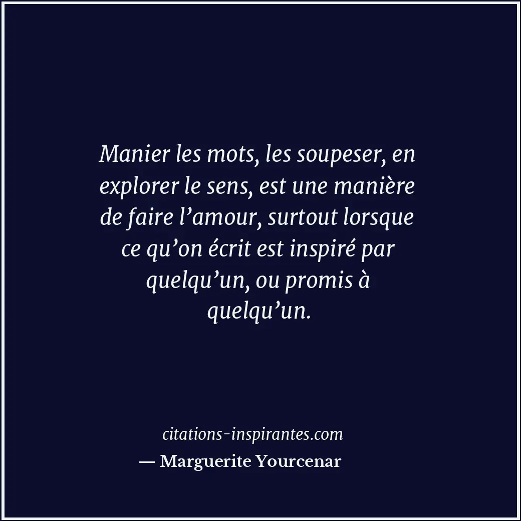 Citation de Marguerite Yourcenar