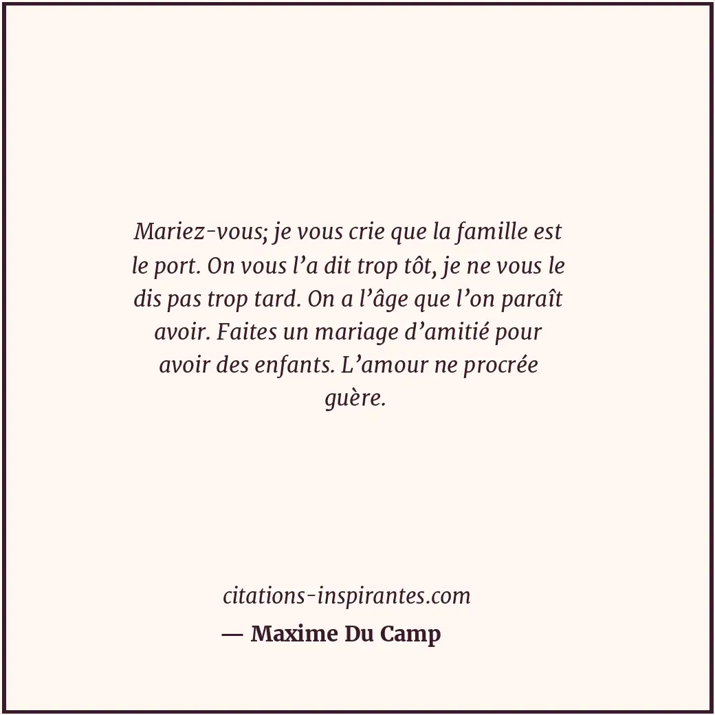 Citation de Maxime Du Camp