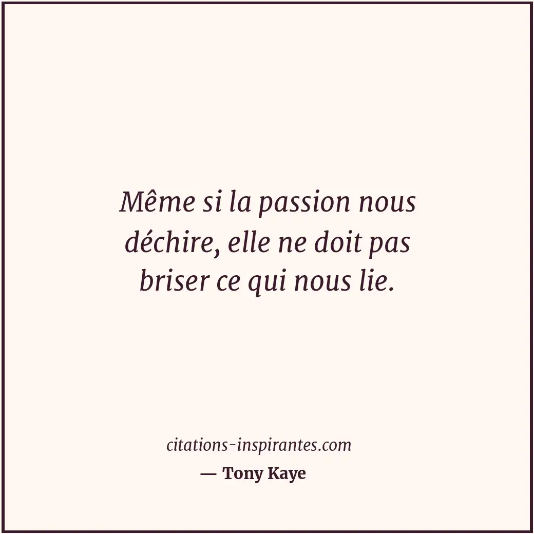 Citation de Tony Kaye