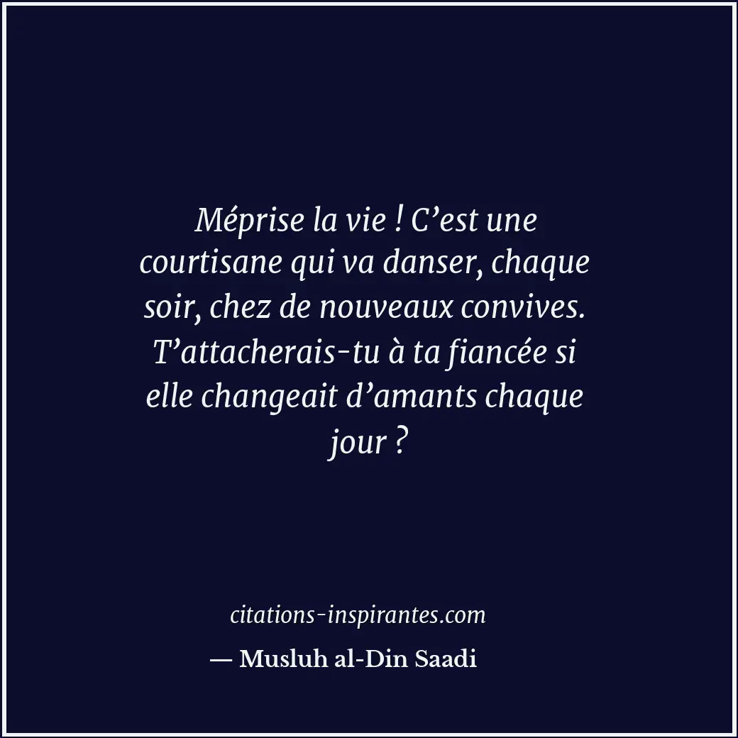 Citation de Musluh al-Din Saadi