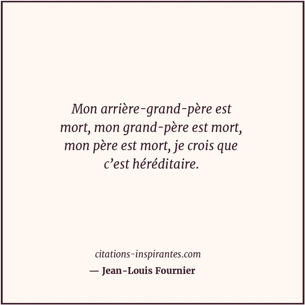 Citation de Jean-Louis Fournier