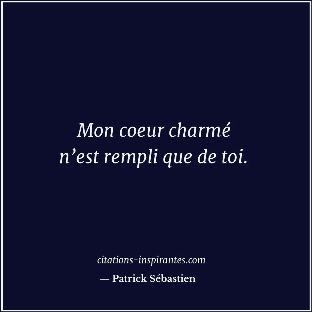 Citation de Patrick Sébastien