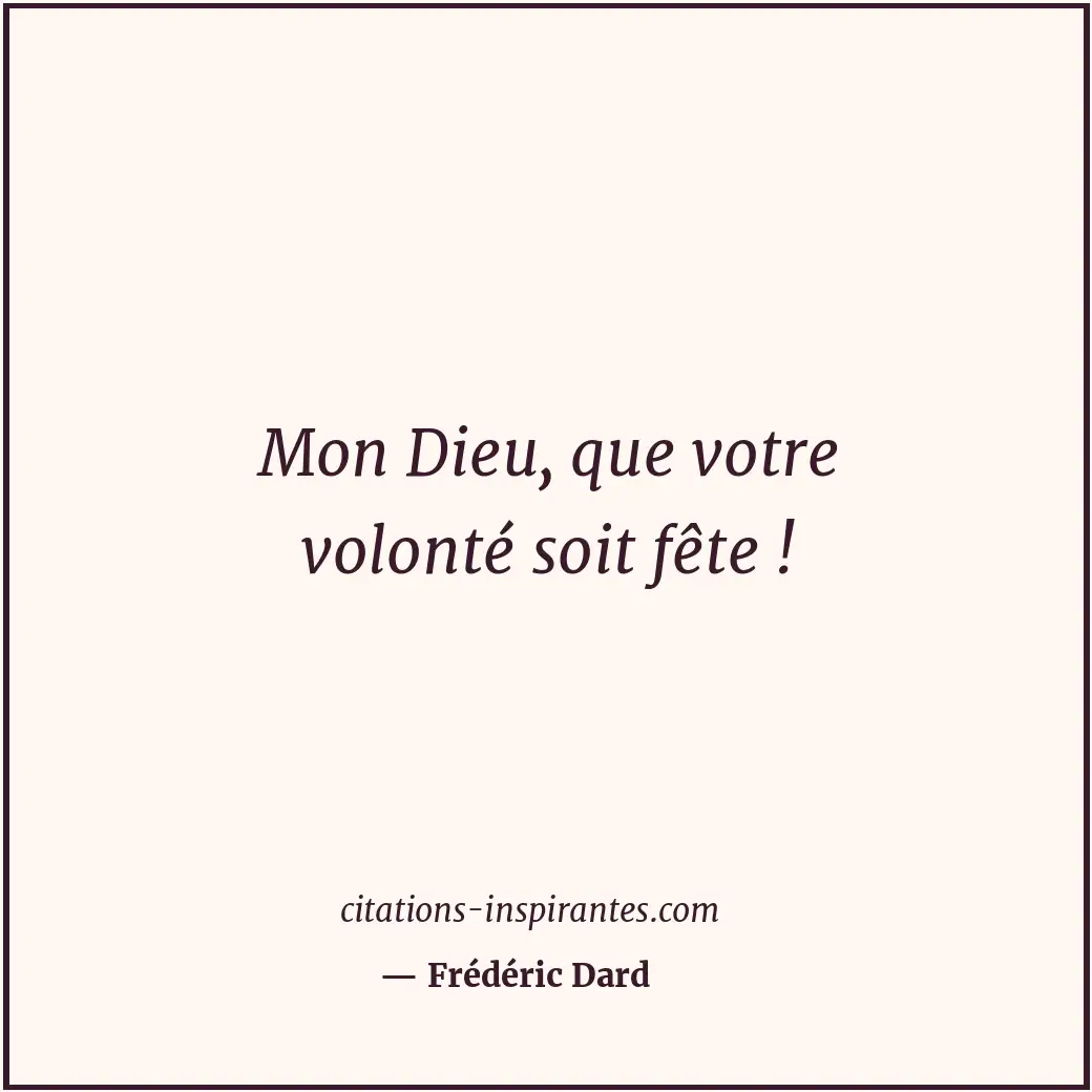 Citation de Frédéric Dard
