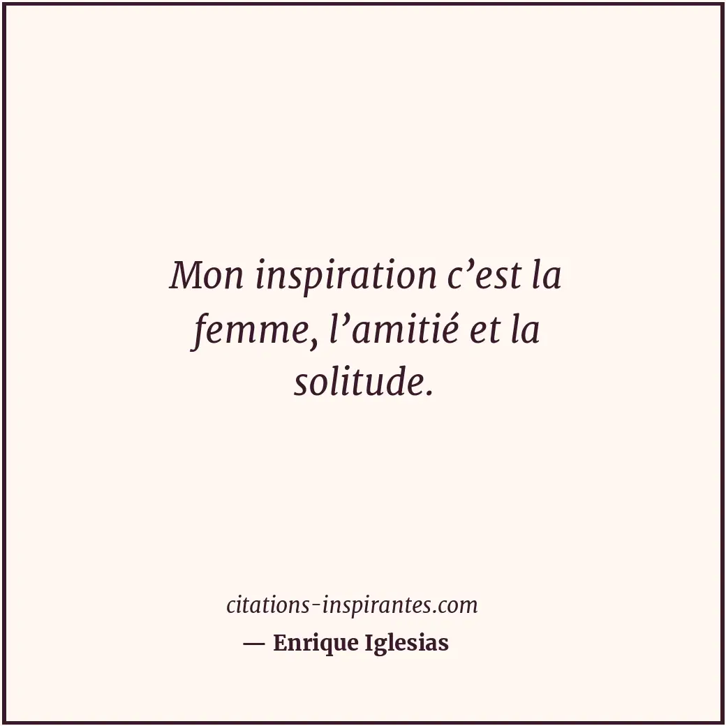 Citation de Enrique Iglesias