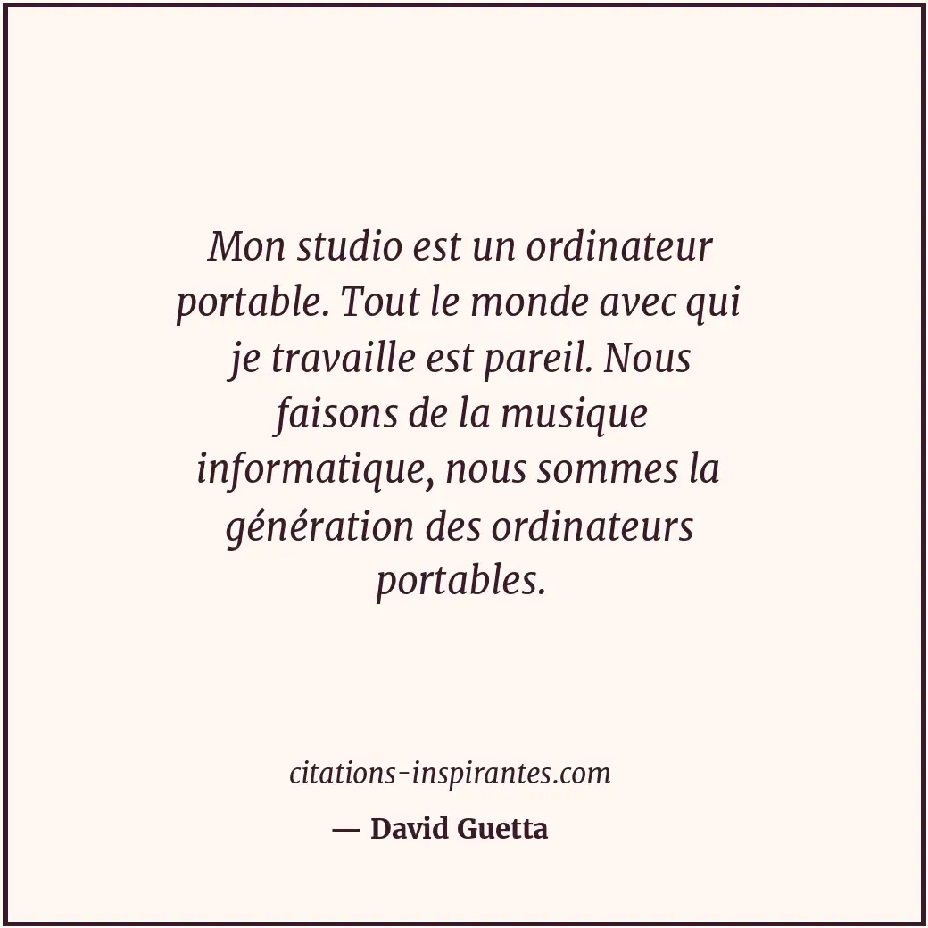 Citation de David Guetta