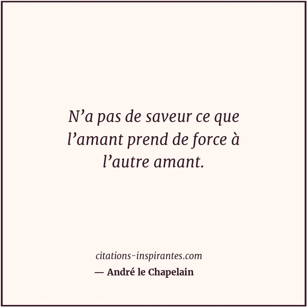Citation de André le Chapelain