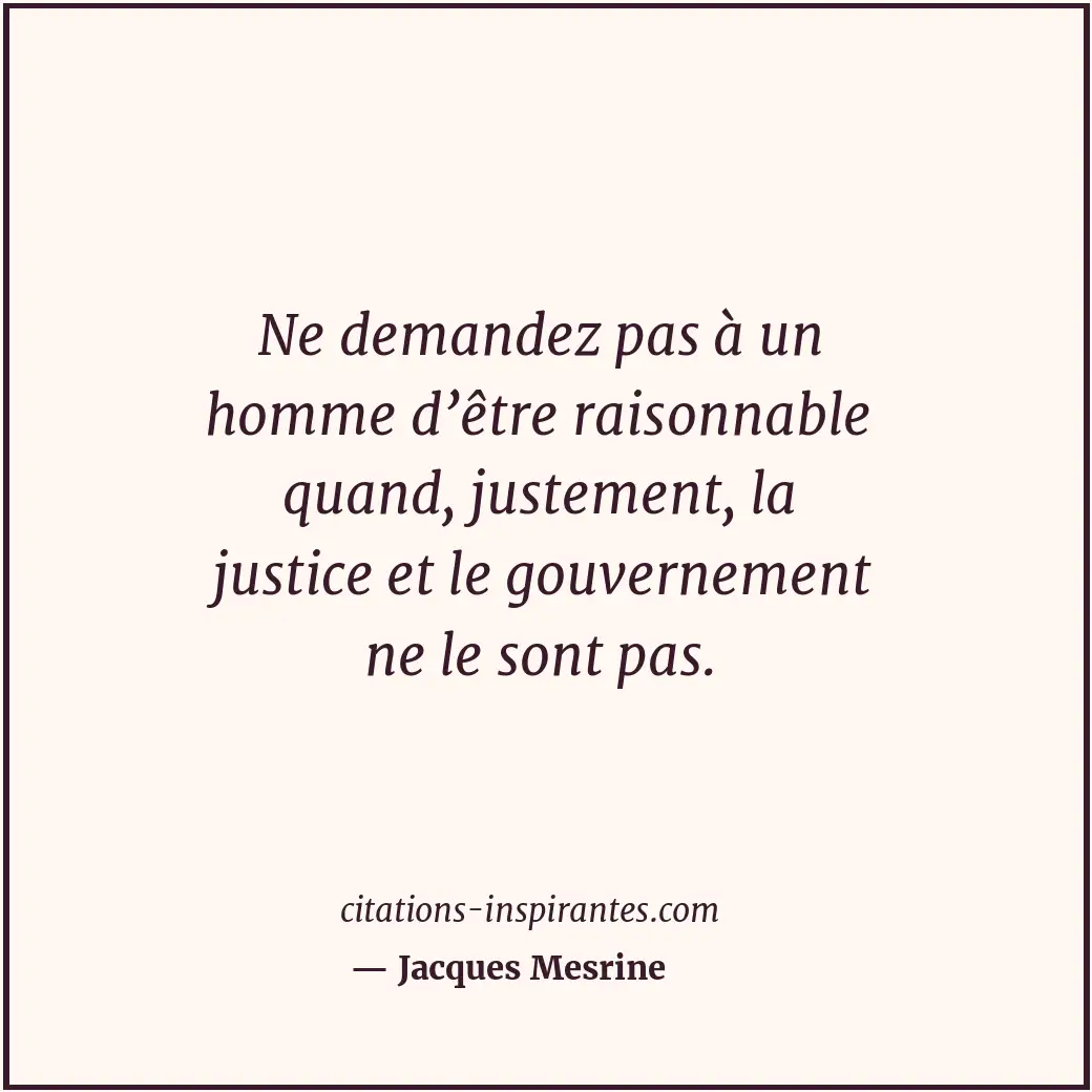 Citation de Jacques Mesrine