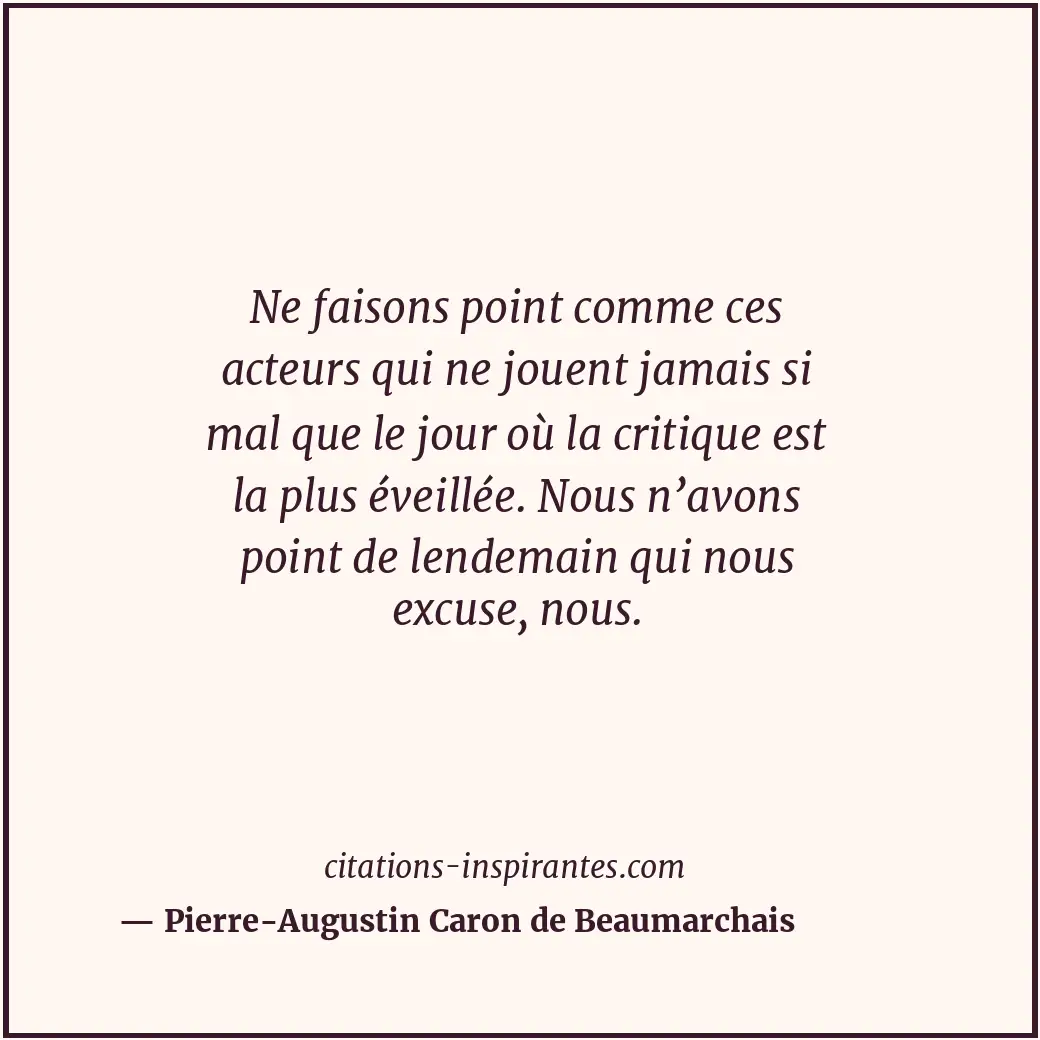 Citation de Pierre-Augustin Caron de Beaumarchais