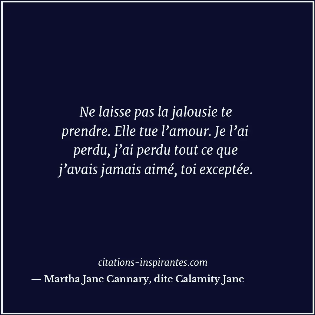 Citation de Martha Jane Cannary, dite Calamity Jane