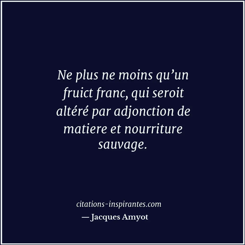 Citation de Jacques Amyot